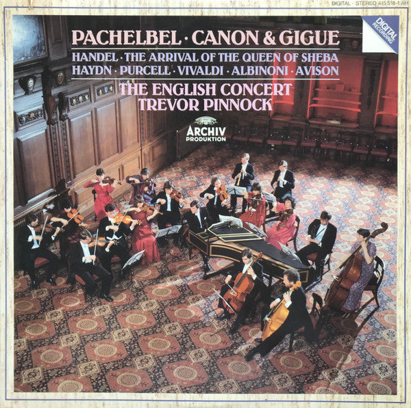 Johann Pachelbel · Georg Friedrich Händel · Joseph Haydn · Henry Purcell · Antonio Vivaldi · Tomaso Albinoni · Charles Avison / English Concert · Trevor Pinnock : Pachelbel: Canon · Handel: The Arrival Of The Queen Of Sheba Etc. (LP,Album)