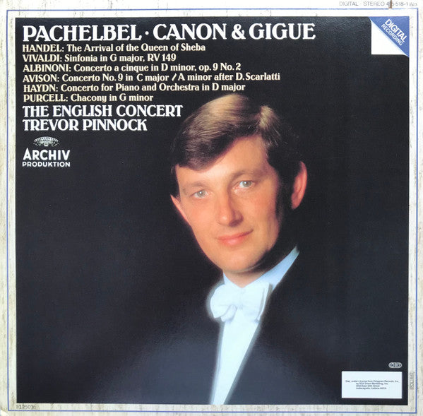 Johann Pachelbel · Georg Friedrich Händel · Joseph Haydn · Henry Purcell · Antonio Vivaldi · Tomaso Albinoni · Charles Avison / English Concert · Trevor Pinnock : Pachelbel: Canon · Handel: The Arrival Of The Queen Of Sheba Etc. (LP,Album)