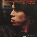 George Thorogood & The Destroyers : Move It On Over (LP,Album)