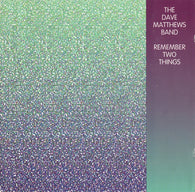 Dave Matthews Band : Remember Two Things (Album)