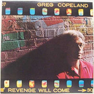 Greg Copeland : Revenge Will Come (LP,Album)