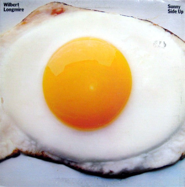 Wilbert Longmire : Sunny Side Up (LP,Album,Stereo)