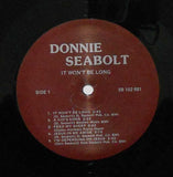 Donnie Seabolt : It Won't Be Long (LP,Album)