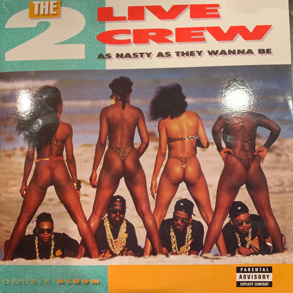 2 Live Crew, The : As Nasty As They Wanna Be (LP,Album)