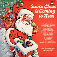 Peppermint Kandy Kids, The : Santa Claus Is Coming To Town (LP,Reissue)