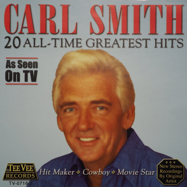 Carl Smith (3) : 20 All-Time Greatest Hits (Compilation)