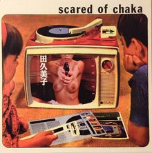 Scared Of Chaka : Scared Of Chaka (12",45 RPM,Album)
