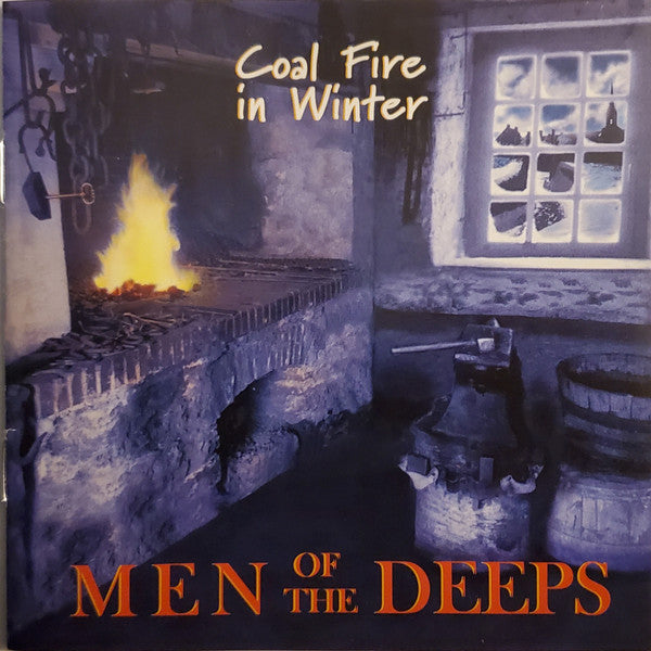 Men Of The Deeps, The : Coal Fire In Winter (Album)