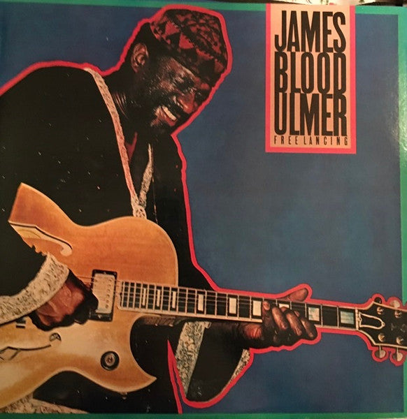 James Blood Ulmer : Free Lancing (LP,Album)