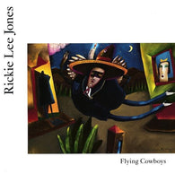 Rickie Lee Jones : Flying Cowboys (Album)