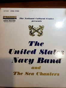 U.S. Navy Band And U.S. Navy Sea Chanters : John F. Kennedy Center For The Performing Arts Presents The United States Navy Band And The Sea Chanters (LP,Album,Stereo)