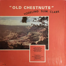Slim Clark : Old Chestnuts (LP,Album)