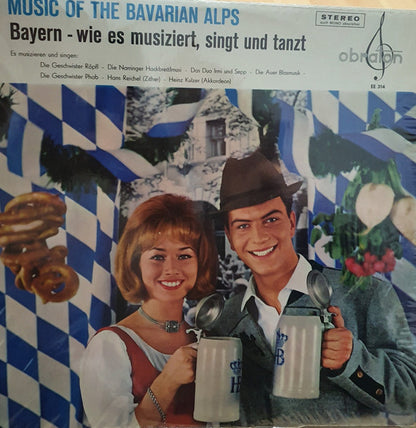 Various : Bayern - Wie Es Musiziert, Singt Und Tanzt (Music Of The Bavarian Alps) (LP)