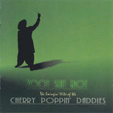 Cherry Poppin' Daddies : Zoot Suit Riot: The Swingin' Hits Of The Cherry Poppin' Daddies (Compilation)