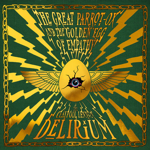 The Claypool-Lennon Delirium - The Great Parrot-Ox and The Golden Egg of Empathy album artwork cover