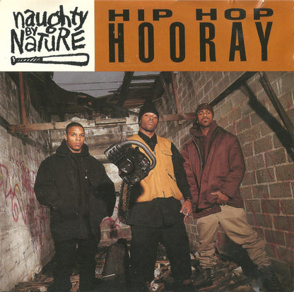 Naughty By Nature : Hip Hop Hooray / The Hood Comes First (Maxi-Single)