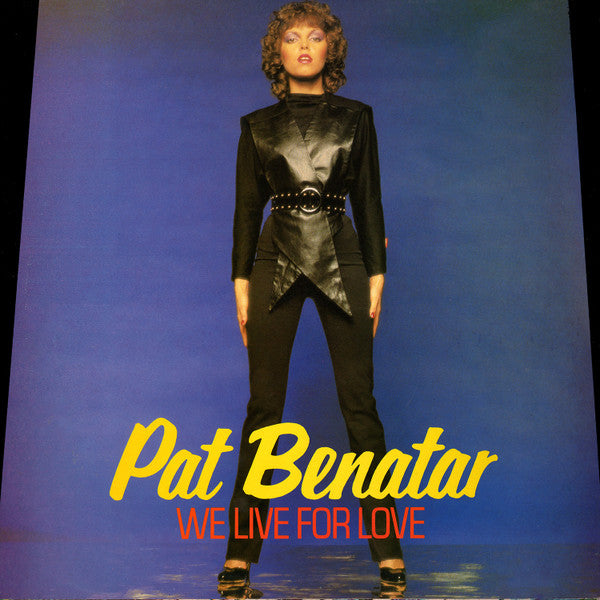 Pat Benatar : We Live For Love (12",Single)