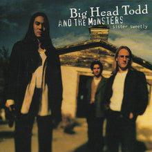 Big Head Todd And The Monsters : Sister Sweetly (Album,Club Edition,Reissue)