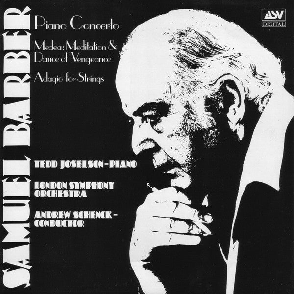Samuel Barber - Tedd Joselson, London Symphony Orchestra, The, Andrew Schenck : Piano Concerto / Medea: Meditation & Dance Of Vengeance / Adagio For Strings (LP)