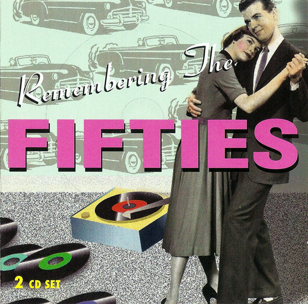Various : Remembering The Fifties (Compilation)