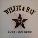 Willie Nelson And Ray Price : Run That By Me One More Time (LP,Album,Reissue,Special Edition,Stereo)