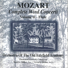 Wolfgang Amadeus Mozart  -  Orchestra Of The Old Fairfield Academy : Mozart Complete Wind Concerti Volume 2 - Flute (Album,Stereo)