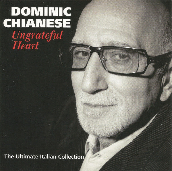 Dominic Chianese : Ungrateful Heart (The Ultimate Italian Collection) (Album)