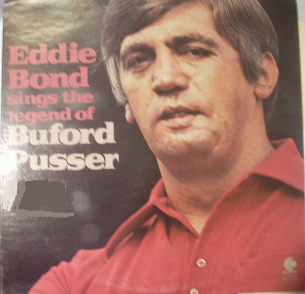 Eddie Bond : Sings The Legend Of Buford Pusser (LP,Album,Stereo)