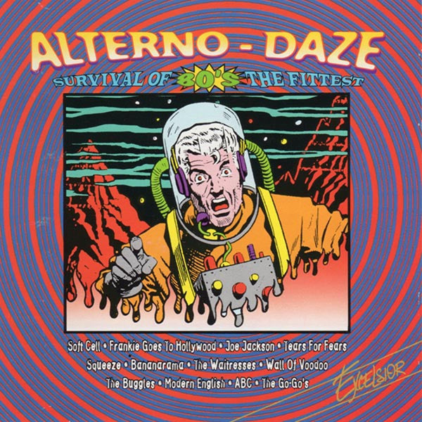 Various : Alterno-Daze: Survival Of The Fittest - 80's (Compilation)