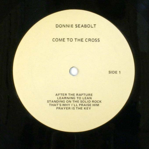 Donnie Seabolt : Featuring Come To The Cross (LP)