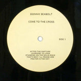 Donnie Seabolt : Featuring Come To The Cross (LP)