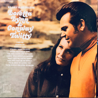 Conway Twitty & Loretta Lynn : We Only Make Believe (LP,Album)