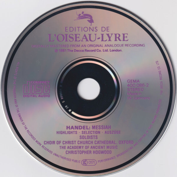 Georg Friedrich Händel - Judith Nelson • Emma Kirkby • Carolyn Watkinson • Paul Elliott • David Thomas (9) • Choir Of Christ Church Cathedral, The • Academy Of Ancient Music, The • Christopher Hogwood : Messiah • A Sacred Oratorio (Highlights • Sélection • Auszüge) (Album)