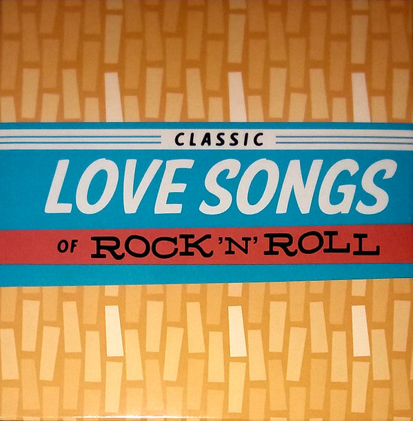 Various : Classic Love Songs Of Rock 'N' Roll (Compilation)