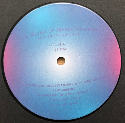 Kaitlyn Aurelia Smith : The Mosaic Of Transformation (LP,Album)