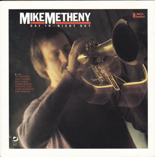 Mike Metheny : Day In–Night Out (Album)