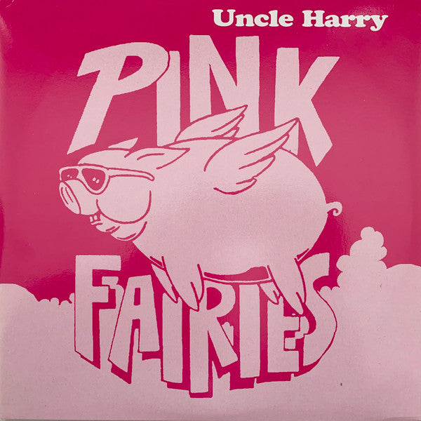 Pink Fairies, The : Uncle Harry (LP)