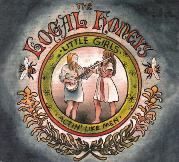 The Local Honeys - Little Girls Actin' Like Men (Randomly Inserted Colored LP Vinyl) UPC: 602318067708