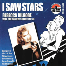 Rebecca Kilgore With Dan Barrett's Celestial Six : I Saw Stars (Album)