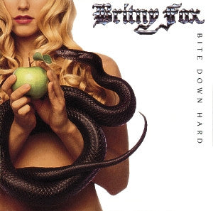 Britny Fox : Bite Down Hard ()