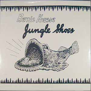 Bernie Krause : Jungle Shoes (12",33 ⅓ RPM)