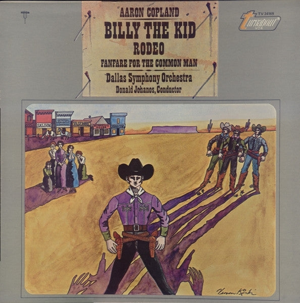 Aaron Copland - Dallas Symphony Orchestra, Donald Johanos : Billy The Kid / Rodeo / Fanfare For The Common Man (LP,Album,Stereo)