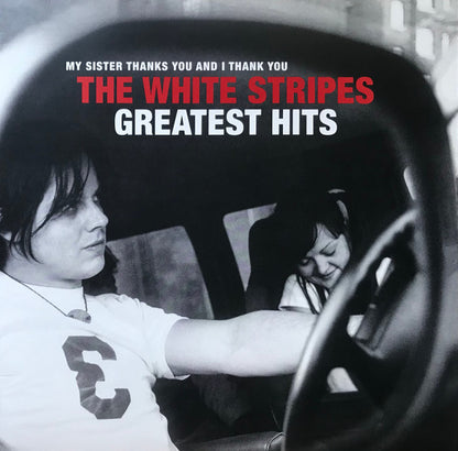 White Stripes, The : My Sister Thanks You And I Thank You The White Stripes Greatest Hits (LP,Compilation,Stereo)