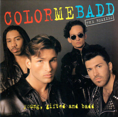 Color Me Badd : Young, Gifted And Badd - The Remixes (Album)