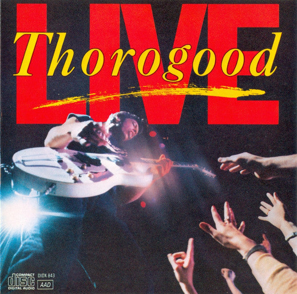 George Thorogood & The Destroyers : Live (Album)