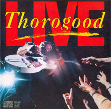 George Thorogood & The Destroyers : Live (Album)