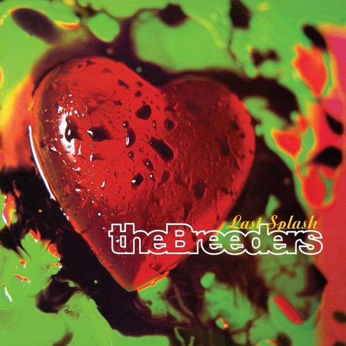 The Breeders Last Splash 652637301410