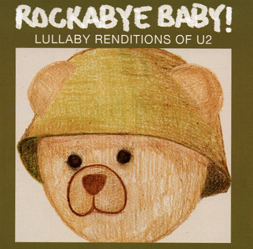 Marc Chait : Rockabye Baby! Lullaby Renditions Of U2 (Album)