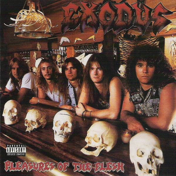 Exodus (6) : Pleasures Of The Flesh (Album,Reissue,Remastered)