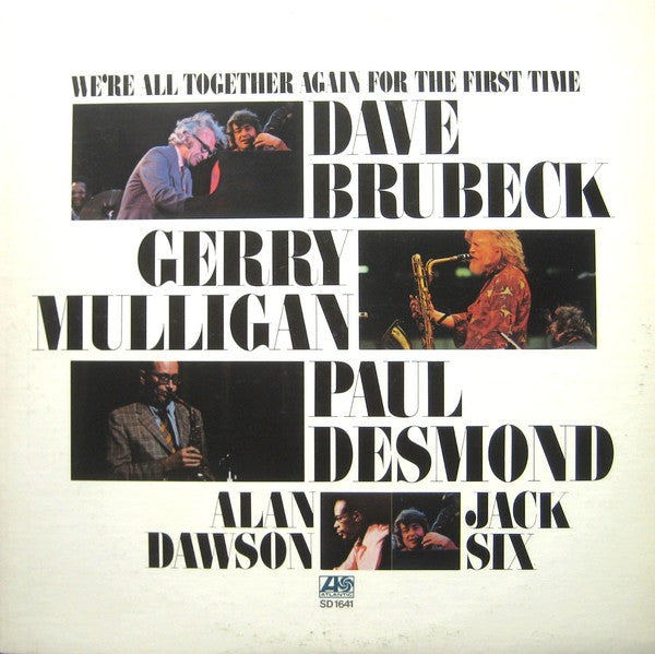 Dave Brubeck, Gerry Mulligan, Paul Desmond, Alan Dawson, Jack Six : We're All Together Again For The First Time (LP,Album)